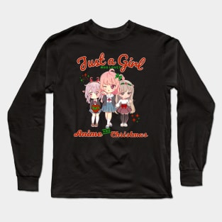 Just A Girl Who Loves Anime and Christmas Kawaii Girls Long Sleeve T-Shirt